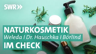 Naturkosmetik im Check Weleda Dr Hauschka und Annemarie Börlind  Marktcheck SWR [upl. by Silenay]