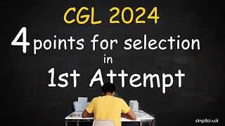 🔥SSC CGL 2024 I 4 Important Tips Before You Begin I Simplicrack [upl. by Eelatsyrc]