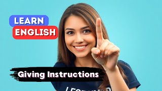 Giving CLEAR Instructions in English Made EASY Listening amp Speaking B2 [upl. by Ambler]