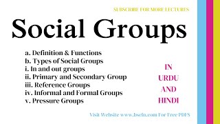 Social Groups  Types of Social Groups  In\out Primary\Secondary Reference Formal and Pressure [upl. by Tebzil]