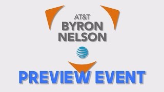 2017 ATampT Byron Nelson Preview Event [upl. by Notyalk]