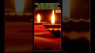 Tamil Nadu Considers PostDiwali Monday Holiday to Allow Festive Celebrations [upl. by Warfore]