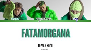 TRZECH KRÓLI  FATAMORGANA tekst [upl. by Currey]