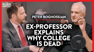 ExProfessor Exposes Why Universities Cant Be Saved  Peter Boghossian [upl. by Hanshaw]