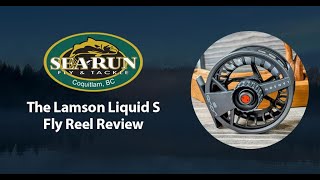 Lamson Liquid S Fly Reel Review [upl. by Led]