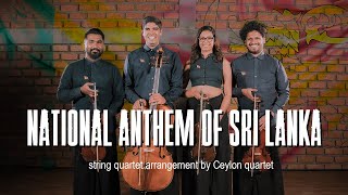 National Anthem of Sri Lanka  ශ්‍රී ලංකා මාතා Sri Lanka Maatha Ceylon Quartet [upl. by Aiyekal]