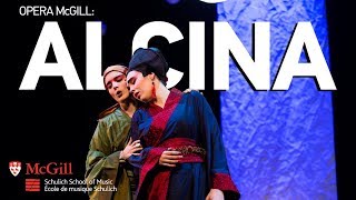 Handel Alcina  Opera McGillMcGill Baroque Orchestra 2016 Cast 1 [upl. by Ejroj]