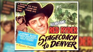 Stagecoach To Denver 1946 Western Allan Lane Red Ryder [upl. by Eerised]