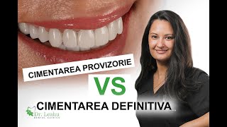 Cimentarea provizorie si definitiva a lucrarilor dentare  Clinicile Dentare Dr Leahu [upl. by Fitzhugh]