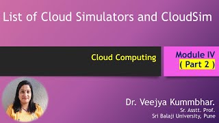 Cloud Computing Module IV List of Cloud Simulators and CloudSim [upl. by Llovera]