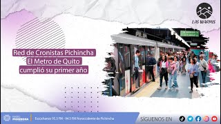 Las Warmis l Red de Cronistas Pichincha l El Metro de Quito cumplió su primer año [upl. by Johnette]