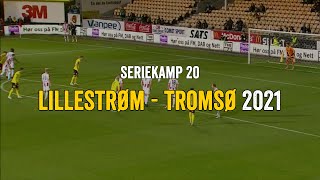 Lillestrøm  Tromsø 2021 [upl. by Nnauol]