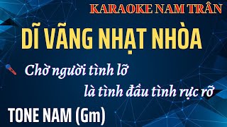 Karaoke Dĩ Vãng Nhạt Nhòa Tone Nam  Nam Trân [upl. by Fennessy]