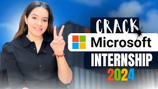 How to crack Microsoft Internship in 2024 [upl. by Malissa]