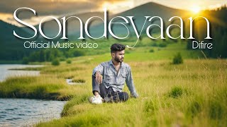 SONDEYAAN  DIFIRE  OFFICIAL MUSIC VIDEO  ProdBy  jadostyles [upl. by Rundgren]