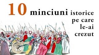 10 minciuni istorice pe care le ai crezut [upl. by Alusru]