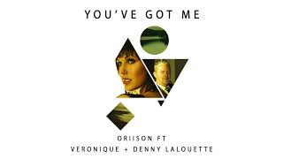 Youve Got Me  Oriison ft Veronique and Denny Lalouette Audio [upl. by Carita]