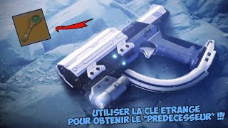 Destiny 2  Comment Utiliser la Clé Étrange dans la Quête quotOpus Magnumquot pour le quotPrédécesseurquot [upl. by Eboh]