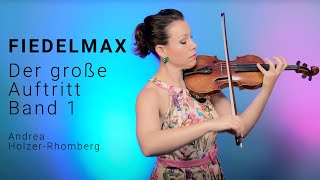 Andrea HolzerRhomberg Fiedelmax Der große Auftritt Band 1 [upl. by Nnairek354]