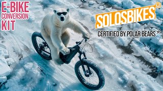 SOLOSBIKES eBike conversion kits  Polar Bear Ad [upl. by Nylesor]