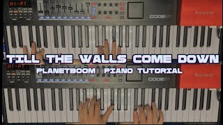 Till The Walls Come Down  Planetboom  piano tutorial KEYS 1  KEYS 2 [upl. by Spindell55]