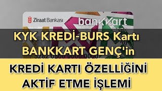 KYK KREDİBURS KARTININ BANKKART KREDİ KARTI ÖZELLİĞİNİ AKTİF ETME İŞLEMİ NASIL YAPILIR [upl. by Kuska679]