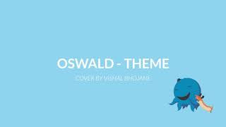 Oswald Theme  Piano Cover By Vishal Bhojane [upl. by Dambro]