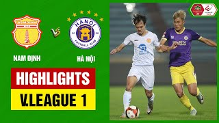 Highlights Nam Định  Hà Nội  quotBữa tiệcquot bóng đá đỉnh cao xoay chuyển siêu kịch tính phút bù giờ [upl. by Oicnerolf606]