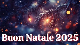 Le migliori canzoni di Natale 2025 🎄🎅🎁 Medley di canzoni di Natale senza sosta 🎅🎄🎁 Buon Natale 2025 [upl. by Aslehc]