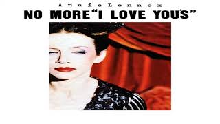 Annie LennoxNo More I Love Yous 1995 [upl. by Monaco]