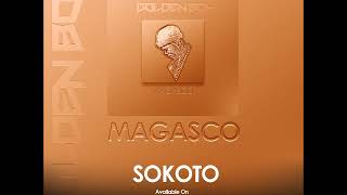 Magasco  Sokoto Official Audio [upl. by Aisatana559]