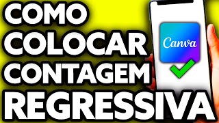 Como Colocar Contagem Regressiva no Canva Muito Fácil [upl. by Conall]