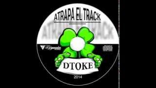 Dtoke Atrapa el track 05 Este Planeta [upl. by Fernas]