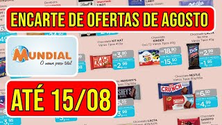 Ofertas MUNDIAL SUPERMERCADO de Agosto Válidas de 0208 até 150824 [upl. by Auberbach]