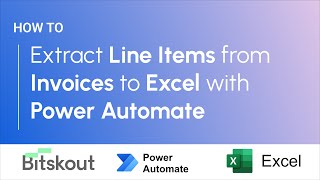 How to extract line items from invoices to Excel with Power Automate and Bitskout [upl. by Kai]