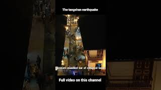 The tangshan earthquake in 1976  Full video on this channel  Files of knowledge history [upl. by Sulakcin220]