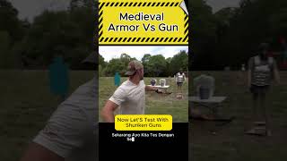 Medieval Armor vs Modern Guns [upl. by Eenat]