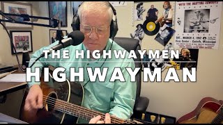 HIghwayman Cover of THE HIGHWAYMEN Willie Nelson Kris Kristofferson Waylon Jennings Johnny Cash [upl. by Denni]