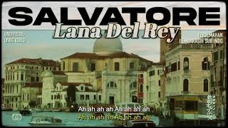 Lana Del Rey  Salvatore  LYRICS terjemahan Indonesia [upl. by Rahas617]