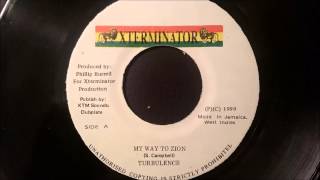 Turbulence  On My Way To Zion  Xterminator 7quot The World Riddim 1999 [upl. by Wayolle]