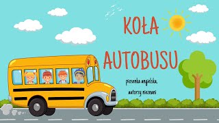 NR 22 KOŁA AUTOBUSU KRĘCĄ SIE Wheels On The Car animacje dla dzieci animowane wierszyki [upl. by Clemmy]