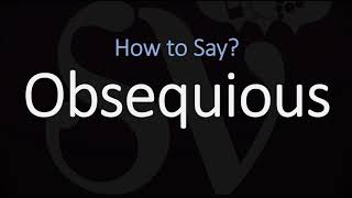 How to Pronounce Obsequious CORRECTLY Meaning amp Pronunciation [upl. by Shanta]