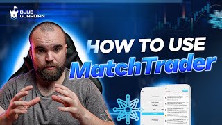 How To Use Match Trader Full Tutorial [upl. by Eecart]