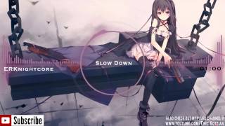 Nightcore  Slow Down  Selena Gomez [upl. by Alios381]