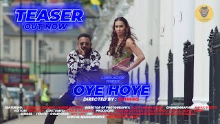 OYE HOYE  OFFICIAL TEASER  Dharmesh  Lauren  Lizelle amp Remo DSouza  Sachin Chavan  MohitSingh [upl. by Montano102]