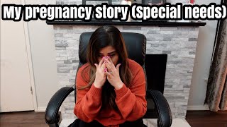 MY PREGNANCY STORY HORRIBLE EXPERIENCE  SPECIAL NEEDS [upl. by Jessamyn761]