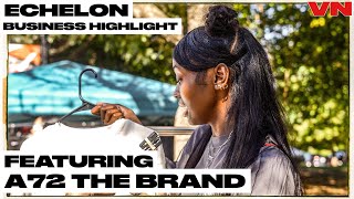 ECHELON BUSINESS HIGHLIGHT A72 THE BRAND [upl. by Yrrem271]