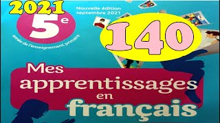 Mes apprentissages en francais 5 page 140 [upl. by Olotrab]