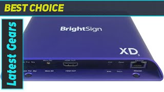 BrightSign XD233 4K Advanced HTML5 Media Player Review [upl. by Synned]