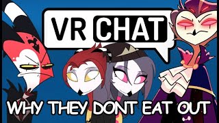 VRChat ⛤⛧ Helluva Boss ⛧⛤ Why Stolas and Blitzo dont go out to eat [upl. by Bertie810]